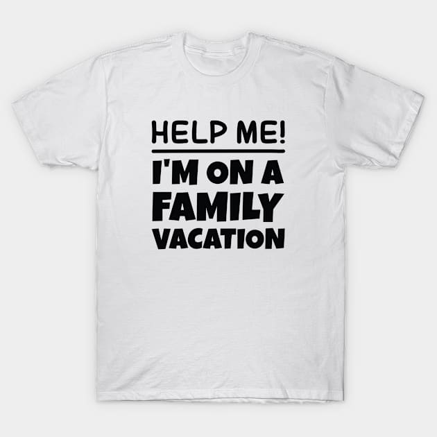 Family Vacation T-Shirt by VectorPlanet